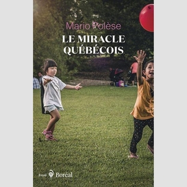 Miracle quebecois (le)