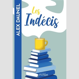 Indecis (les)