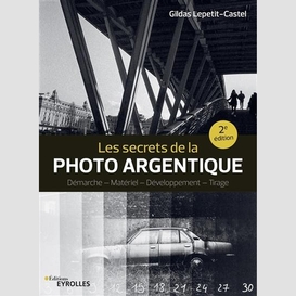 Secrets de la photo argentique (les)