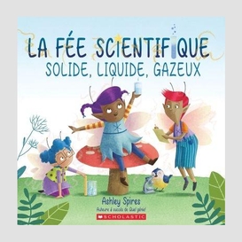 Fee scientifique solide liquide gazeux