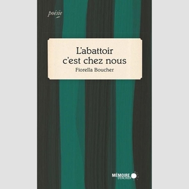 L'abattoir c'est chez nous