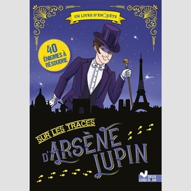 Sur les traces d'arsene lupin