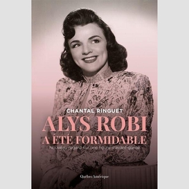 Alys robi a été formidable