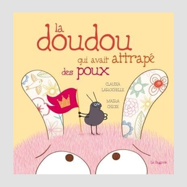 Doudou qui avait attrape des poux (la)