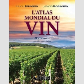 Atlas mondial du vin 8e editions
