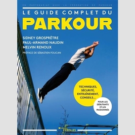 Guide complet du parkour (le)