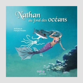 Nathan au fond des oceans