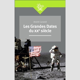 Grandes dates du xxe siecle (les)