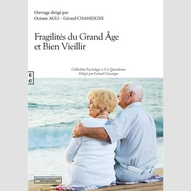 Fragilites du grand age et bien vieillir