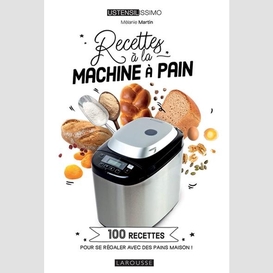 Recettes a la machine a pain