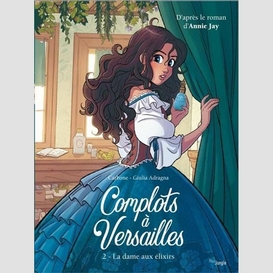 Complots a versailles t.2 la dame aux