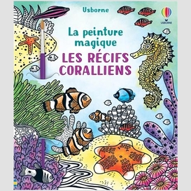 Recifs coralliens (les)