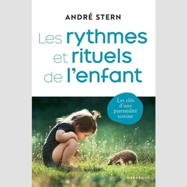 Rythmes et rituels de l'enfant (les)