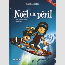 Slush le lutin noel en peril