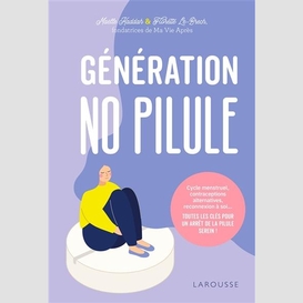 Generation no pilule