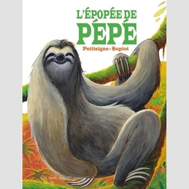 Epopee de pepe (l')