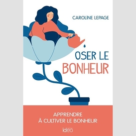 Oser le bonheur