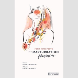 Petit manifeste de la masturbation féminine