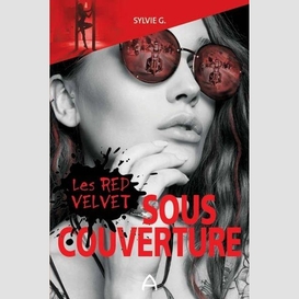 Red velvet sous couverture (les)