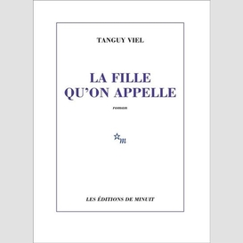 Fille qu'on appelle (la)