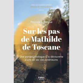 Sur les pas de mathilde de toscane