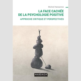 Face cachee de la psychologie positive