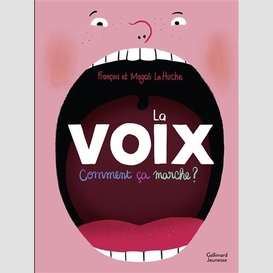 Voix comment ca marche (la)