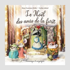 Noel des amis de la foret (le)