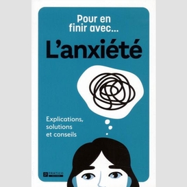 Pour en finir avec l'anxiete