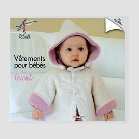 Vetements pour bebe au tricot (mh)