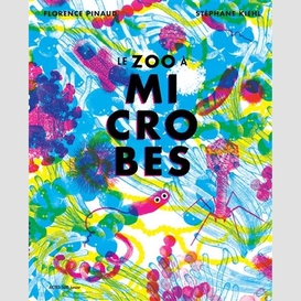 Zoo a microbes (le)