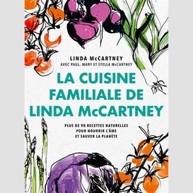 Cuisine familiale de linda mccartney (la