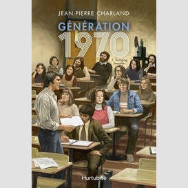 Génération 1970 - tome 2