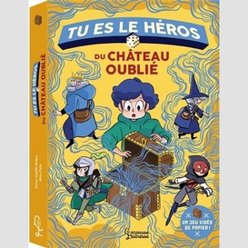 Tu es le heros du chateau oublie