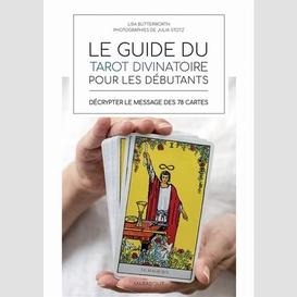 Guide du tarot divinatoire pour les debu