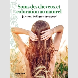 Soins des cheveux et coloration au natur