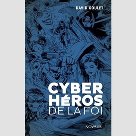 Cyber heros de la foi