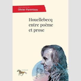 Houellebecq entre poème et prose