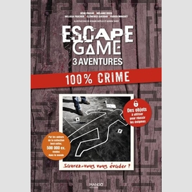 Escape game 3 aventures 100 crime