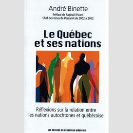 Quebec et ses nations (le)