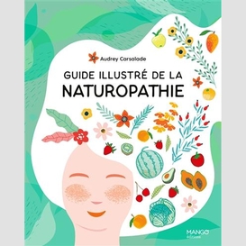 Guide illustre de la naturopathie