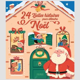 24 belles histoires pour attendre noel