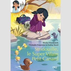 Stridouille le super vilain petit canard