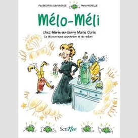 Melo-meli chez marie curie