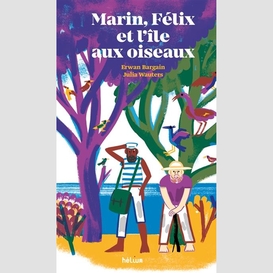 Marin felix et l'ile au oiseaux