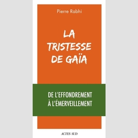 Tristesse de gaia (la)