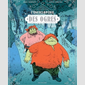 Encyclopedie des ogres (l')