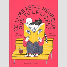 Ce livre est-il heureux que tu le lises