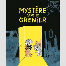 Mystere dans le grenier