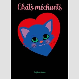 Chats mechants
